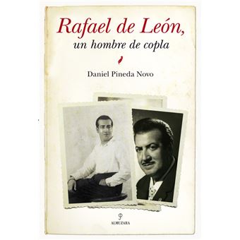 Rafael de león, un hombre de copla - 1