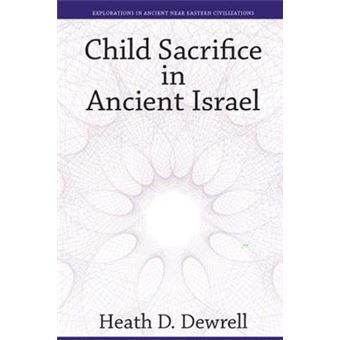 Child Sacrifice In Ancient Israel - 1