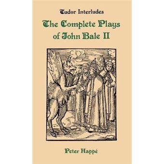 The Complete Plays of John Bale - Hardback - 1986 - 1