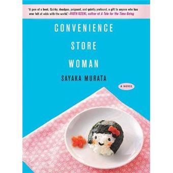 Convenience Store Woman A Novel - 1
