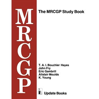 The MRCGP Study Book - Tests and Self-Assessment Exercises Devised by MRCGP Examiners for Those Preparing for the Exam - Paperback - 2012 - 1