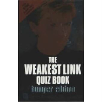 The """"""""Weakest Link"""""""" Quiz Book: Bumper Edition - 1