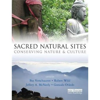 Sacred Natural Sites - Conserving Nature and Culture - Paperback - 2010 - 1