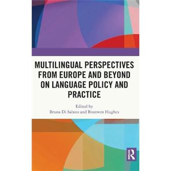 Multilingual Perspectives From Europe And Beyond On Language Policy And Practice - 1