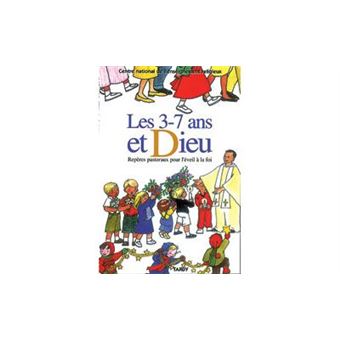 3-7 Ans Et Dieu Reperes Pastoraux Pour L'Eveil De La Foi (Cner) - 1