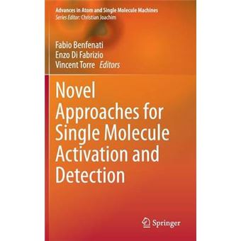 Novel Approaches for Single Molecule Activation and Detection - Hardback - 2014 - 1