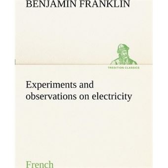Experiments And Observations On ElectricityFrench - 1