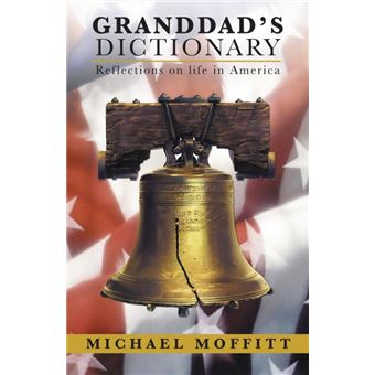 Granddad's Dictionary - Reflections on Life in America - Paperback / softback - 2014 - 1