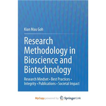 Research Methodology In Bioscience And Biotechnology  Research Mindset  Best Practices  Integrity  Publications  Societal Impact - 1