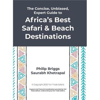 The Concise Unbiased Expert Guide To Africas Best Safari And Beach Destinations - 1