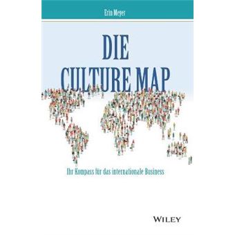 Die Culture Map  Ihr Kompass Fr Das Internationale Business - 1