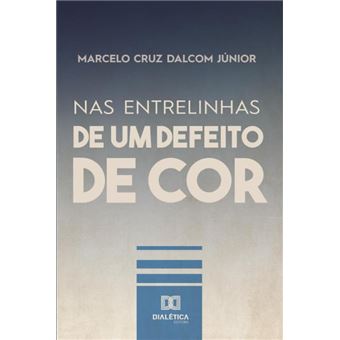 Nas Entrelinhas De Um Defeito De Cor - 1
