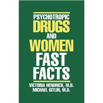 Psychotropic Drugs and Women - Fast Facts - Paperback - 2004 - 1