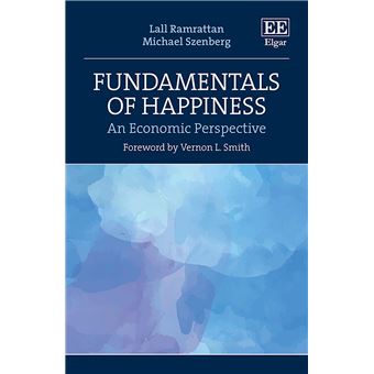 Fundamentals Of Happiness An Economic Perspective - 1