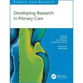 Developing Research In Primary Care Primary Care Research S - 1