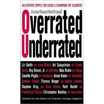 Overrated/Underrated : 100 Experts Topple the Icons and Champion the Slighted! - 1