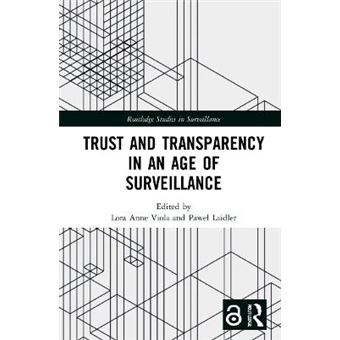 Trust And Transparency In An Age Of Surveillance - 1