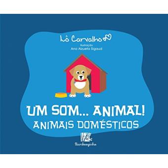 Um Som...Animal! - Animais Domésticos - 1