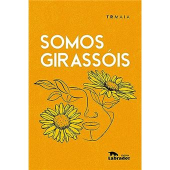 Somos Girassóis - 1