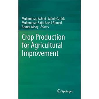 Crop Production for Agricultural Improvement - Hardback - 2012 - 1