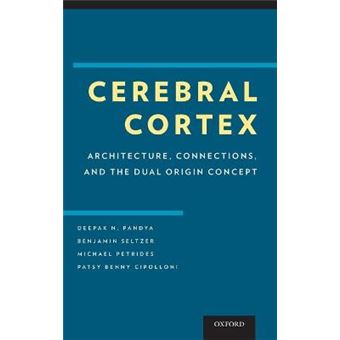 Cerebral Cortex - Architecture, Connections, and the Dual Origin Concept - Hardback - 2015 - 1