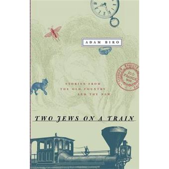 Two Jews on a Train - Stories from the Old Country and the New - Paperback - 2002 - 1
