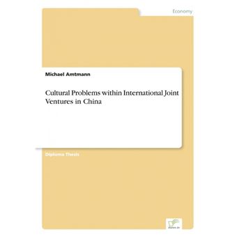 Cultural Problems Within International Joint Ventures In China - 1