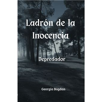 Ladrón De La Inocencia: Depredador - 1