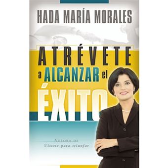 Atrevete a Alcanzar El Exito - Paperback / softback - 2007 - 1