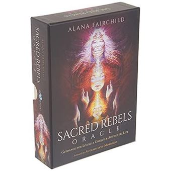 Sacred Rebels Oracle  Guidance For Living A Unique Amp Authentic Life - 1