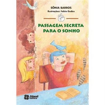 Passagem Secreta Para O Sonho - 1