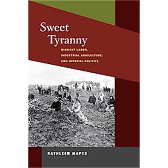Sweet Tyranny, The Working Class In American History Series - 1