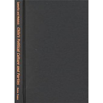 Chiles Political Culture And Parties - 1