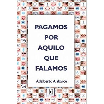 Pagamos Por Aquilo Que Falamos - 1