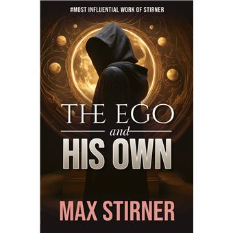 The Ego And His Own - 1