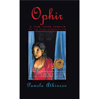 Ophir - A Dime Store Romance for the Urban Intelligentsia - Hardback - 2014 - 1