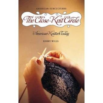 The Close-knit Circle - American Knitters Today - Hardback - 2007 - 1