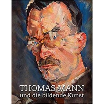 Thomas Mann und die bildende Kunst | Alexander Bastek - 1