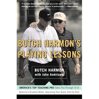 Butch Harmon's Playing Lessons - 1