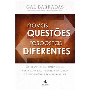 Novas Questões, Respostas Diferentes: os Desafios da Comunicação Nesta Nova Era, Frente à Natureza e à Inteligência do Consumidor - 1