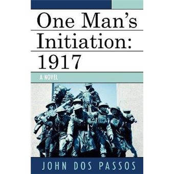 One Man's Initiation : 1917 - 1