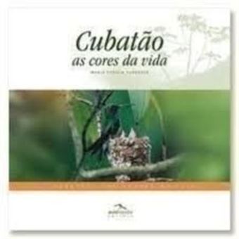 CubatÃ£o: As Cores da Vida - 1