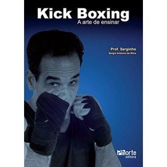 Kick Boxing. A Arte De Ensinar - 1