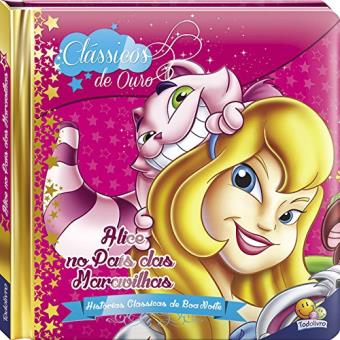 Clássicos de Ouro. Alice no Pais das Maravilhas - 1