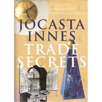 Trade Secrets: Classic And Contemporary Surfaces And Finishes - [Livre En Vo] - 1