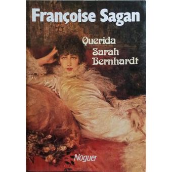 Querida sarah bernhardt. - 1