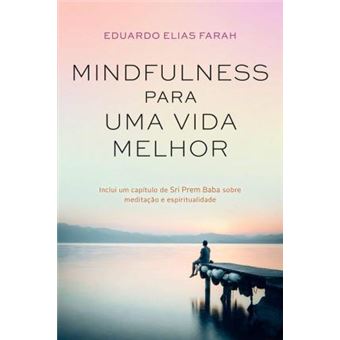 Mindfulness Para Uma Vida Melhor - 1