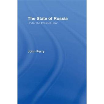 The State of Russia Under the Present Czar - Hardback - 1967 - 1