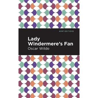 Lady Windermere'S Fan Mint Editions - 1