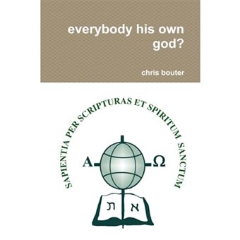 Everybody His Own God - Paperback - 2007 - 1